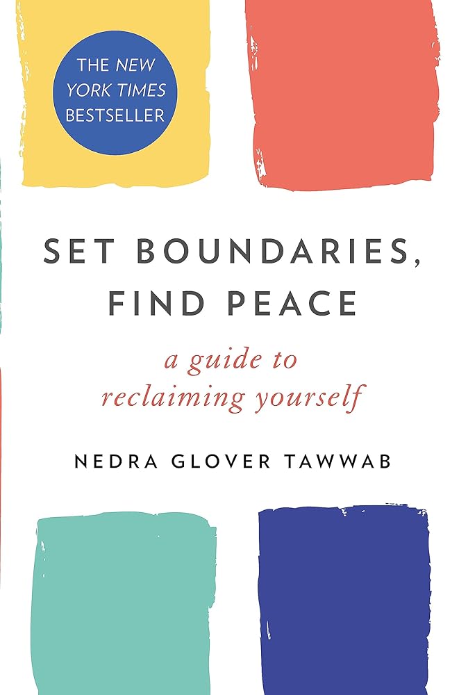 Set Boundaries, Find Peace: A Guide to Reclaiming Yourself cover image