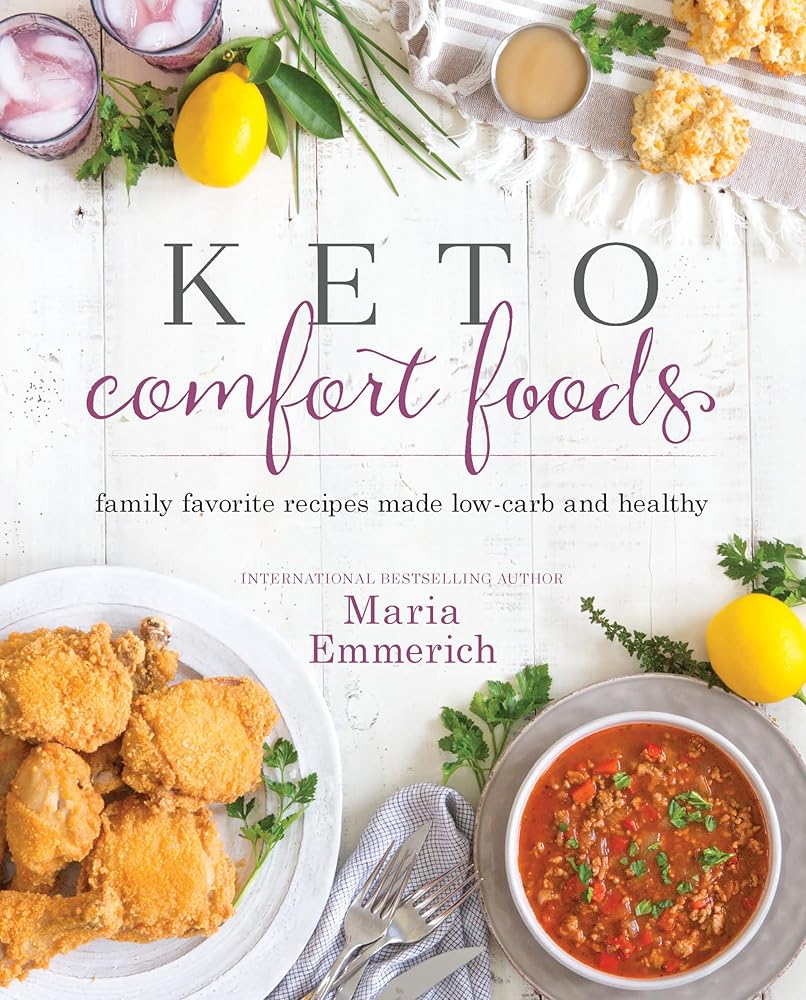 Keto Comfort Foods: Family Favorite Recipes Made Low-Carb and Healthy cover image