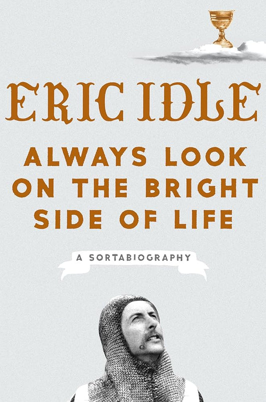 Always Look on the Bright Side of Life: A Sortabiography cover image