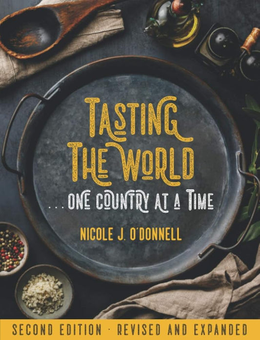 Tasting the World... One Country at a Time: 192 Countries, 192 Meals cover image