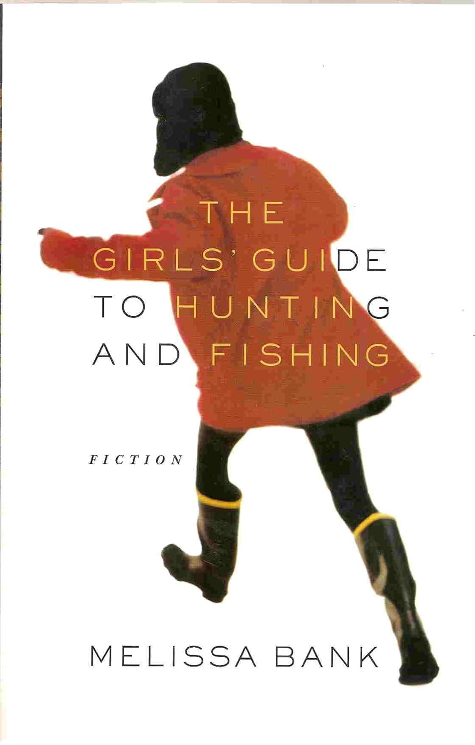 The Girls' Guide to Hunting and Fishing