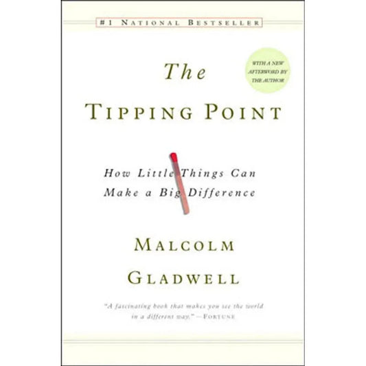 The Tipping Point: How Little Things Can Make a Big Difference