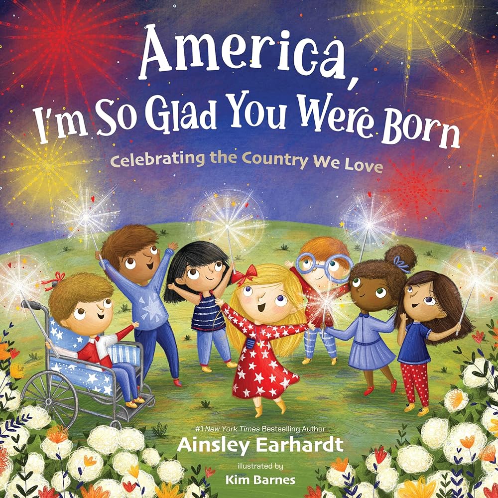 America, I'm So Glad You Were Born: Celebrating the Country We Love cover image