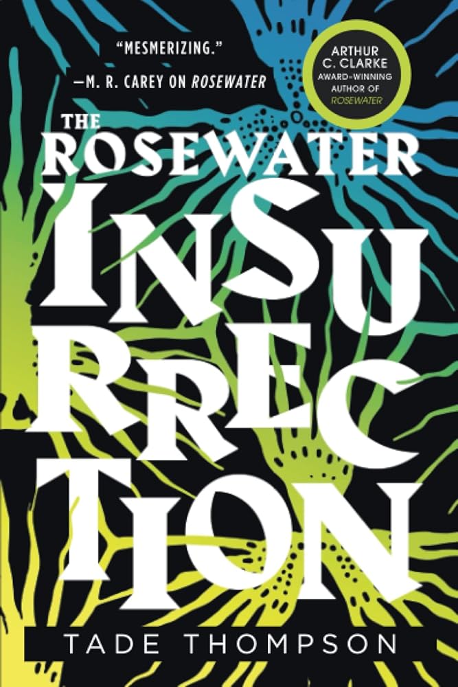 The Rosewater Insurrection (The Wormwood Trilogy, 2) cover image