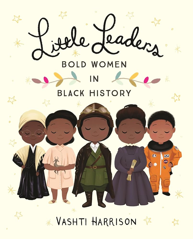 Little Leaders: Bold Women in Black History (Leaders & Dreamers, 1) cover image