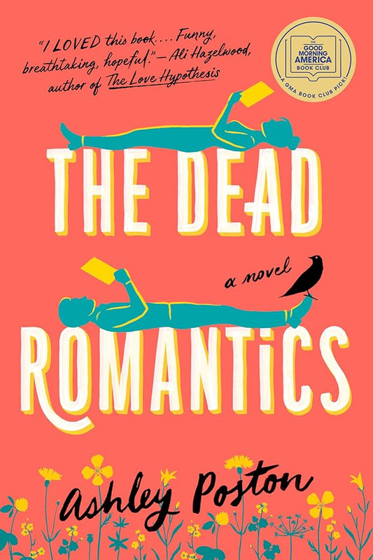 The Dead Romantics: A GMA Book Club Pick (A Novel) cover image