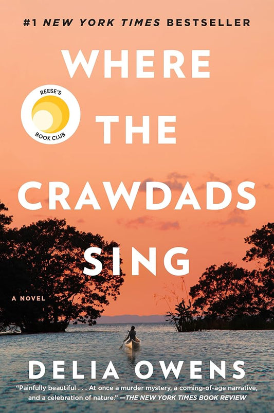 Where the Crawdads Sing: Reese's Book Club (A Novel) cover image