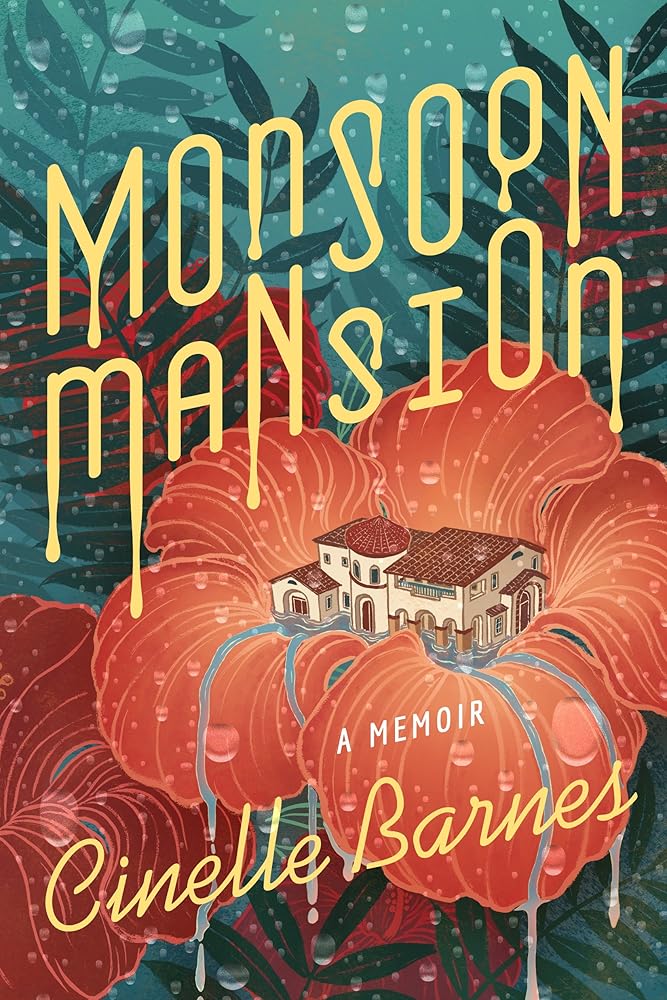 Monsoon Mansion: A Memoir cover image