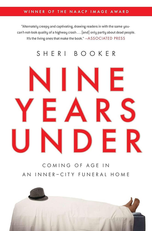 Nine Years Under: Coming of Age in an Inner-City Funeral Home cover image