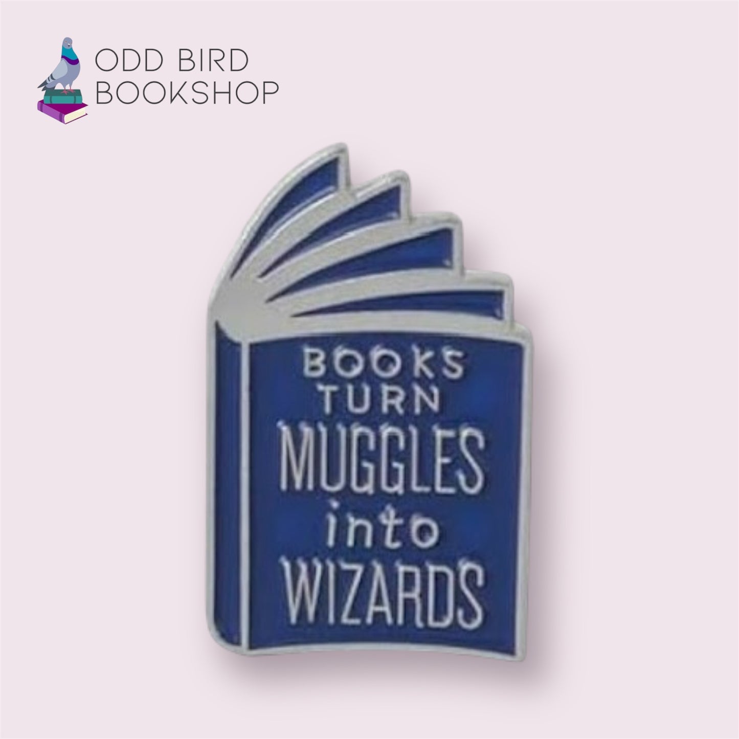 Books Turn Muggles Into Wizards Pin