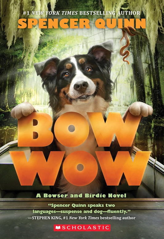 Bow Wow: A Bowser and Birdie Novel