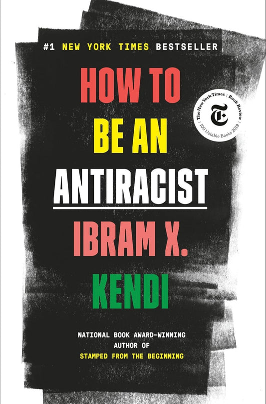 How to Be an Antiracist