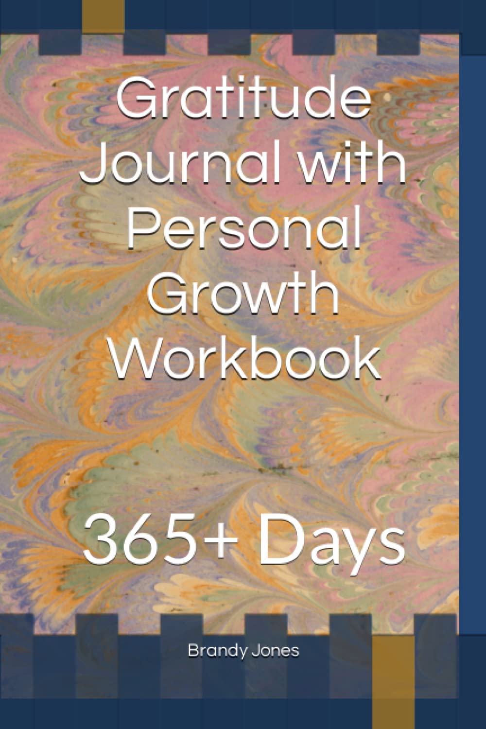 Gratitude Journal with Personal Growth Workbook: 365+ Days