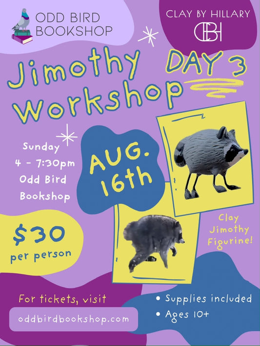 Jimothy Clay Figure Workshop 8/16 🦝