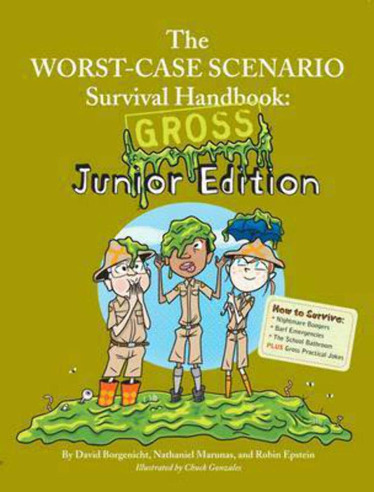 The Worst-Case Scenario Survival Handbook: Gross Junior Edition