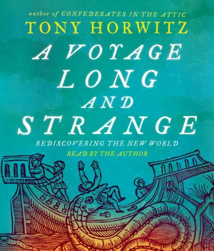 A Voyage Long and Strange: Rediscovering the New World