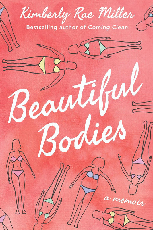 Beautiful Bodies: A Memoir